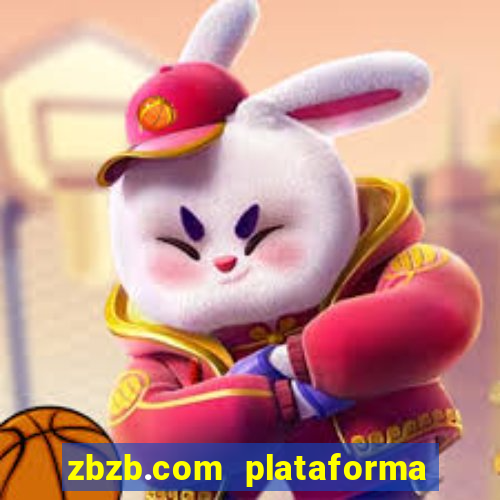 zbzb.com plataforma de jogos